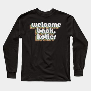 Welcome Back Kotter Long Sleeve T-Shirt